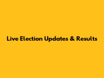 Live Election Updates & Results