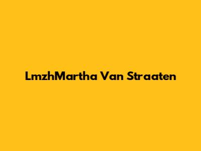LmzhMartha Van Straaten