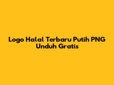 Logo Halal Terbaru Putih PNG Unduh Gratis