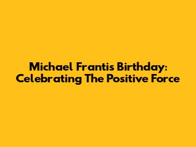 Michael Franti's Birthday: Celebrating The Positive Force