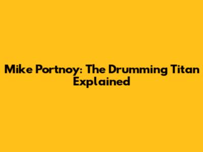 Mike Portnoy: The Drumming Titan Explained
