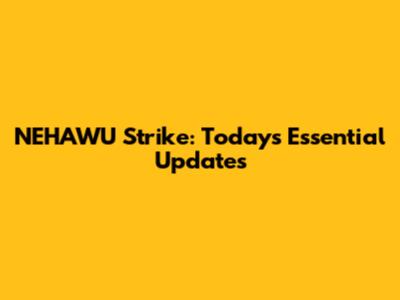 NEHAWU Strike: Today's Essential Updates