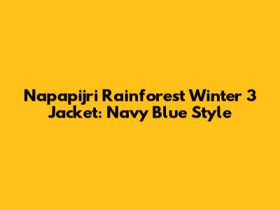 Napapijri Rainforest Winter 3 Jacket: Navy Blue Style