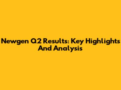Newgen Q2 Results: Key Highlights And Analysis