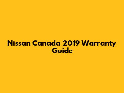 Nissan Canada 2019 Warranty Guide