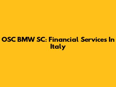 OSC BMW SC: Financial Services In Italy