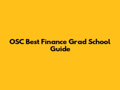 OSC Best Finance Grad School Guide
