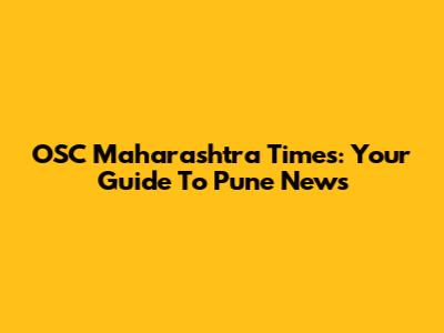 OSC Maharashtra Times: Your Guide To Pune News