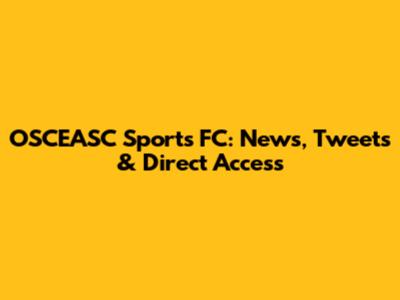 OSCEASC Sports FC: News, Tweets & Direct Access