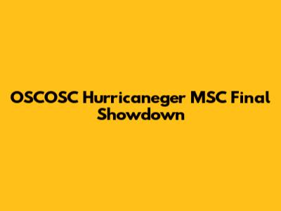 OSCOSC Hurricaneger MSC Final Showdown