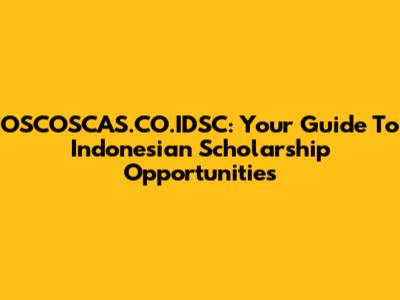 OSCOSCAS.CO.IDSC: Your Guide To Indonesian Scholarship Opportunities