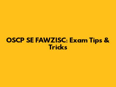 OSCP SE FAWZISC: Exam Tips & Tricks