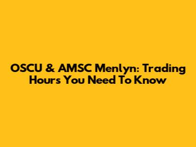 OSCU & AMSC Menlyn: Trading Hours You Need To Know
