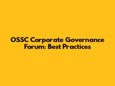 OSSC Corporate Governance Forum: Best Practices