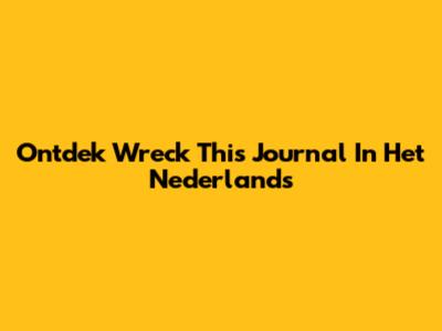 Ontdek Wreck This Journal In Het Nederlands