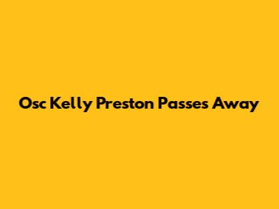 Osc Kelly Preston Passes Away