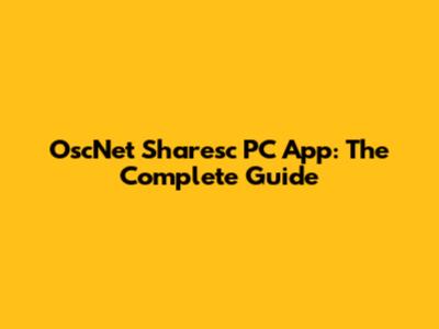 OscNet Sharesc PC App: The Complete Guide