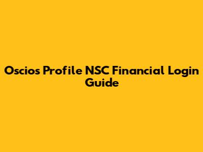 Oscio's Profile NSC Financial Login Guide