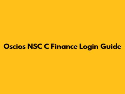 Oscios NSC C Finance Login Guide