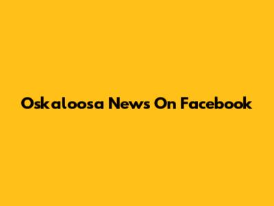 Oskaloosa News On Facebook