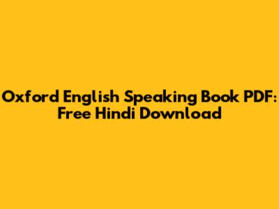 Oxford English Speaking Book PDF: Free Hindi Download