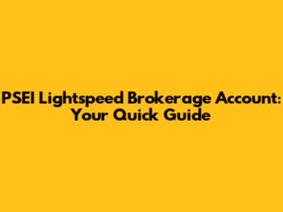 PSEI Lightspeed Brokerage Account: Your Quick Guide