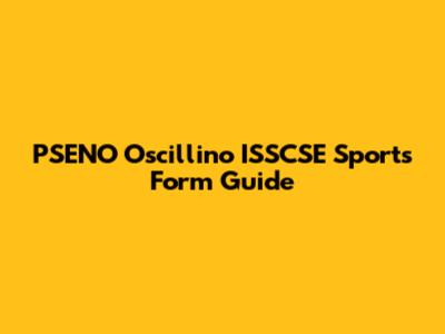 PSENO Oscillino ISSCSE Sports Form Guide
