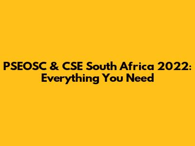 PSEOSC & CSE South Africa 2022: Everything You Need