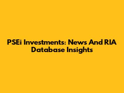 PSEi Investments: News And RIA Database Insights
