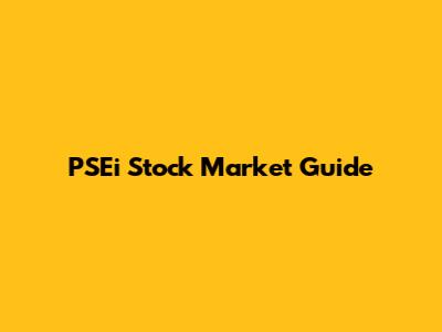 PSEi Stock Market Guide