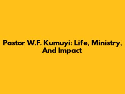 Pastor W.F. Kumuyi: Life, Ministry, And Impact