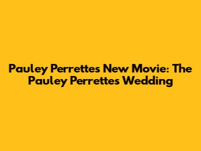 Pauley Perrette's New Movie: The Pauley Perrette's Wedding