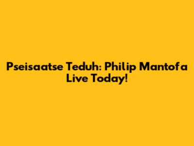 Pseisaatse Teduh: Philip Mantofa Live Today!