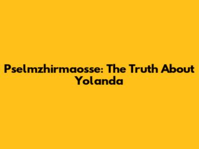 Pselmzhirmaosse: The Truth About Yolanda