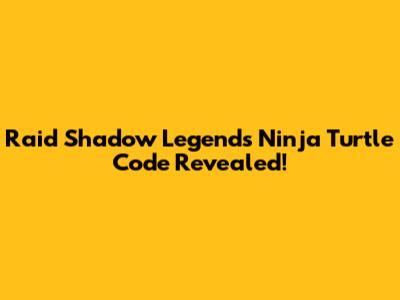 Raid Shadow Legends Ninja Turtle Code Revealed!