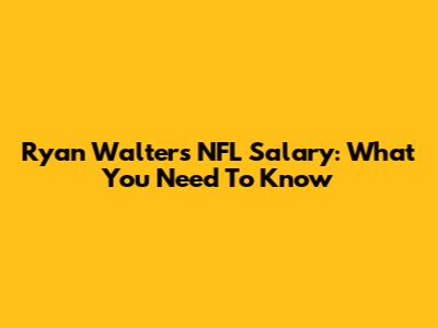 Ryan Walters' NFL Salary: What You Need To Know