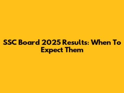 SSC Board 2025 Results: When To Expect Them