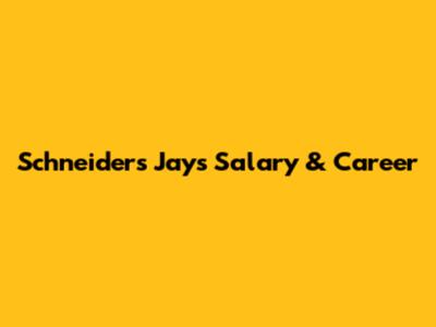 Schneider's Jays Salary & Career