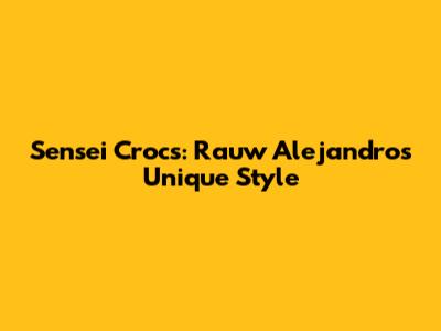 Sensei Crocs: Rauw Alejandro's Unique Style