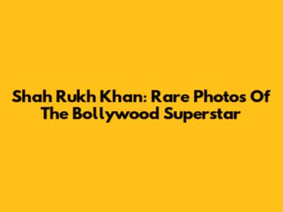 Shah Rukh Khan: Rare Photos Of The Bollywood Superstar
