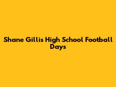 Shane Gillis' High School Football Days