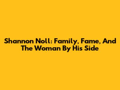 Shannon Noll: Family, Fame, And The Woman By His Side