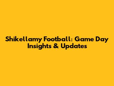 Shikellamy Football: Game Day Insights & Updates