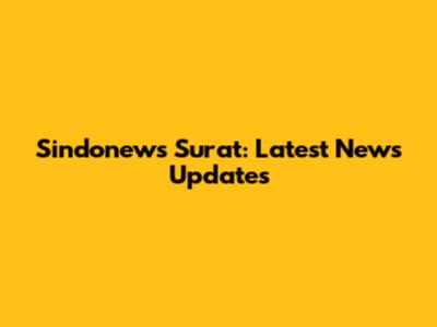 Sindonews Surat: Latest News Updates