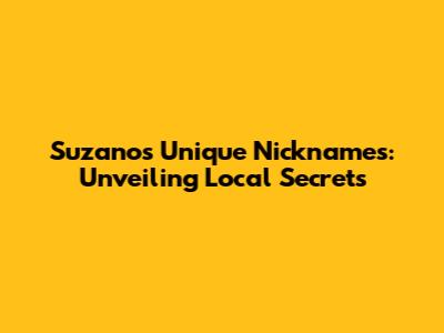 Suzano's Unique Nicknames: Unveiling Local Secrets