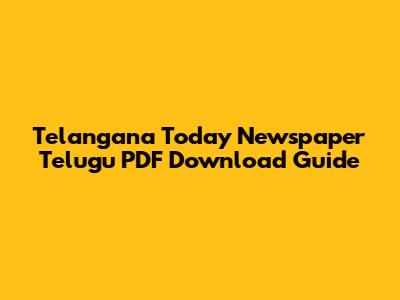 Telangana Today Newspaper Telugu PDF Download Guide