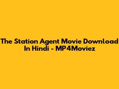 The Station Agent Movie Download In Hindi - MP4Moviez