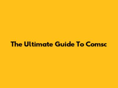 The Ultimate Guide To Comsc