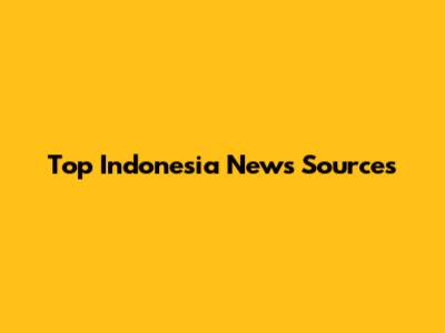 Top Indonesia News Sources