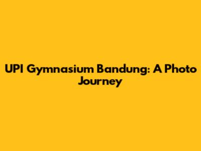 UPI Gymnasium Bandung: A Photo Journey